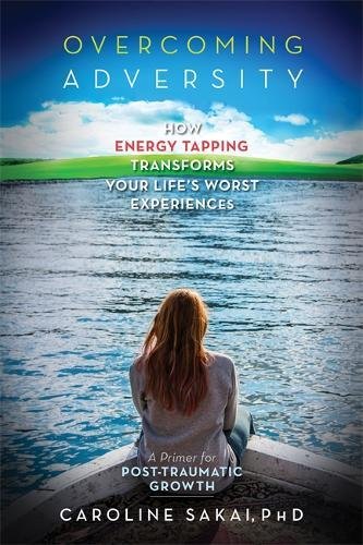 The book cover: Overcoming Adversity, energy tapping by Dr. Caroline Sakai